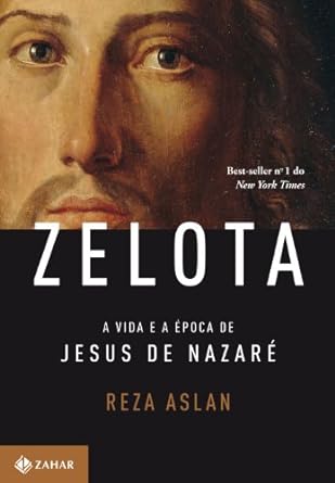 Zelota a vida e a epoca de Jesus de Nazar Aslan, Reza